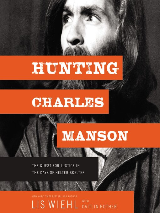 Title details for Hunting Charles Manson by Lis Wiehl - Wait list